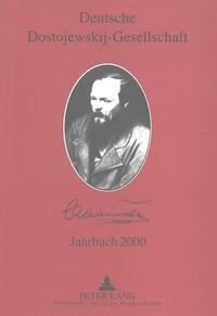 Deutsche Dostojewskij-Gesellschaft- Jahrbuch 2000- Band 7