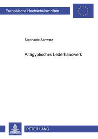 Altägyptisches Lederhandwerk