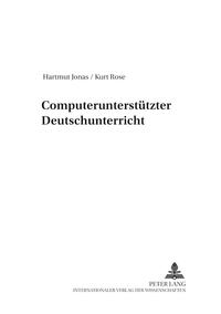 Computerunterstützter Deutschunterricht