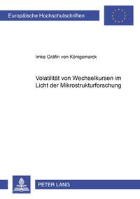 Volatilität von Wechselkursen im Licht der Mikrostrukturforschung