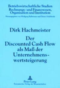 Der Discounted Cash Flow als Maß der Unternehmenswertsteigerung