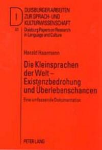 Die Kleinsprachen der Welt – Existenzbedrohung und Überlebenschancen