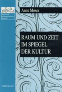 Raum und Zeit im Spiegel der Kultur