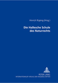 Die Hallesche Schule des Naturrechts