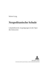 «Neapolitanische Schule»