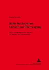 Jüdin durch Geburt – Christin aus Überzeugung