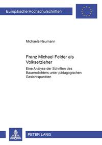 Franz Michael Felder als Volkserzieher