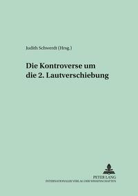 Die Kontroverse um die 2. Lautverschiebung