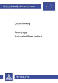 Fotoromane. Analyse eines Massenmediums