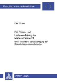 Die Risiko- und Lastenverteilung im Mutterschutzrecht