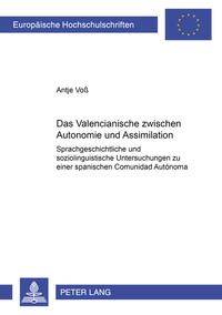 Das Valencianische zwischen Autonomie und Assimilation