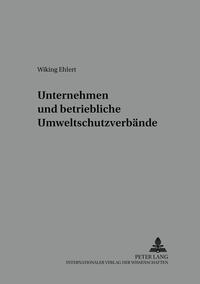 Unternehmen und betriebliche Umweltschutzverbände