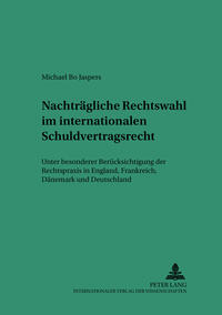 Nachträgliche Rechtswahl im internationalen Schuldvertragsrecht