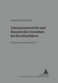 Literaturunterricht und literarisches Verstehen bei Berufsschülern