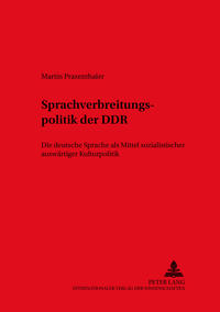 Die Sprachverbreitungspolitik der DDR