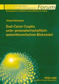 Dual-Career Couples unter personalwirtschaftlich-systemtheoretischem Blickwinkel