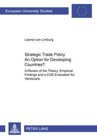 Strategic Trade Policy: An Option for Developing Countries?