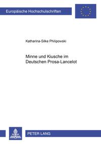 Minne und Kiusche im deutschen Prosa-Lancelot