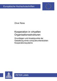 Kooperation in virtuellen Organisationsstrukturen