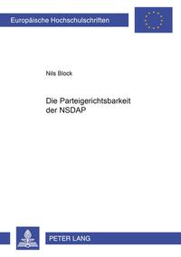 Die Parteigerichtsbarkeit der NSDAP