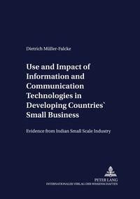 Use and Impact of Information and Communication Technologies in Developing Countries’ Small Businesses