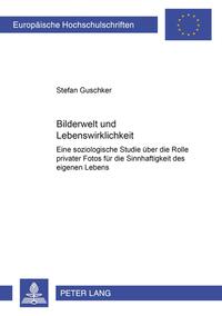 Bilderwelt und Lebenswirklichkeit