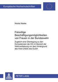 Freiwillige Beschäftigungsmöglichkeiten von Frauen in der Bundeswehr