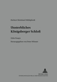 Unsterbliches Königsberger Schloß