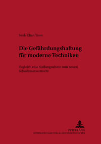 Die Gefährdungshaftung für moderne Techniken