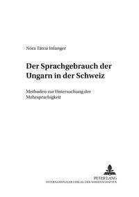 Der Sprachgebrauch der Ungarn in der Schweiz