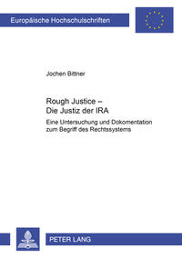 «Rough Justice» – Die Justiz der IRA