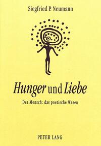 «Hunger» und «Liebe»