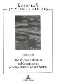 The African Continuum and Contemporary African American Women Writers