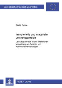 Immaterielle und materielle Leistungsanreize