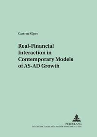 Real-Financial Interaction in Contemporary Models of AS-AD Growth