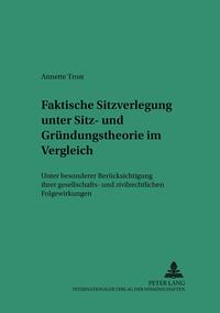 Faktische Sitzverlegung unter Sitz- und Gründungstheorie im Vergleich