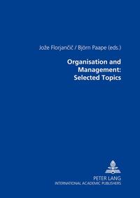 Organisation and Management: Selected Topics