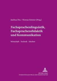 Fachsprachenlinguistik, Fachsprachendidaktik und interkulturelle Kommunikation