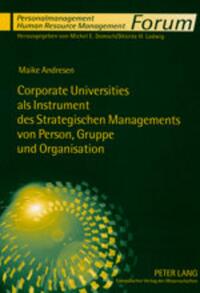 Corporate Universities als Instrument des Strategischen Managements von Person, Gruppe und Organisation