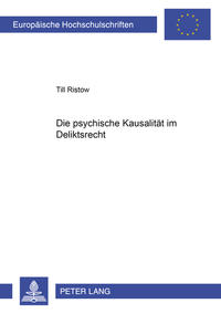 Die psychische Kausalität im Deliktsrecht