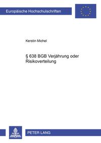 § 638 BGB Verjährung oder Risikoverteilung