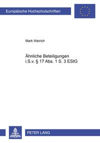 Ähnliche Beteiligungen i.S.v. § 17 Abs. 1 S. 3 EStG