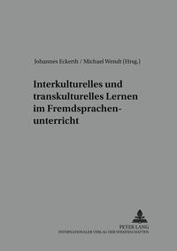 Interkulturelles und transkulturelles Lernen im Fremdsprachenunterricht