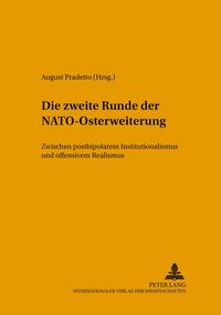 Die zweite Runde der NATO-Osterweiterung