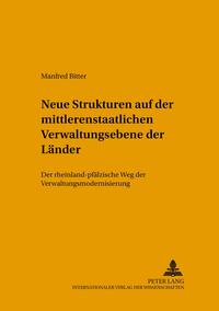 Strukturveränderungen auf der mittleren staatlichen Verwaltungsebene der Länder