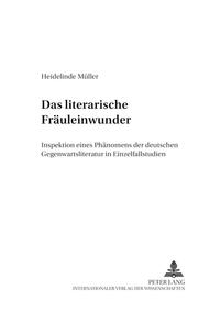 Das «literarische Fräuleinwunder»