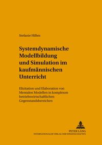 Systemdynamische Modellbildung und Simulation im kaufmännischen Unterricht