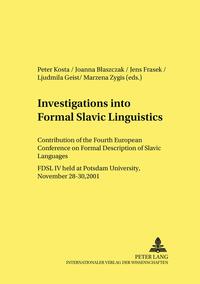 Investigations into Formal Slavic Linguistics