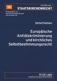 Europäische Antidiskriminierung und kirchliches Selbstbestimmungsrecht