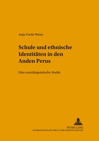 Schule und ethnische Identitäten in den Anden Perus